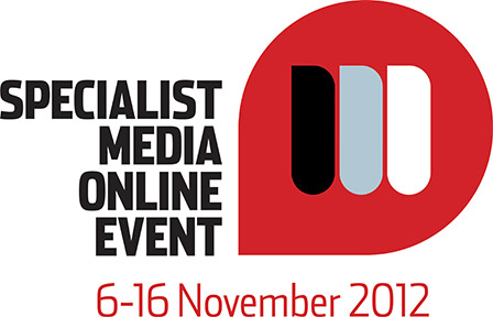 Specialist Media On line Event 6-16 November 2012